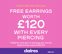 Free Earrings for a year when you get pierced at Claire s Frenchgate Shopping Centre